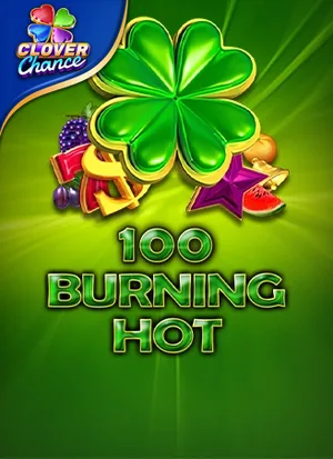 100 Burning Hot